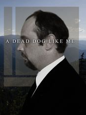 Poster A Dead Dog Like Me