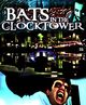 Film - Bats in the Clocktower