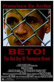 Poster Beto! The Bad Boy of Thompson Street