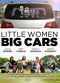 Film Little Women, Big Cars
