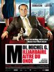 Film - Moi, Michel G., milliardaire, maître du monde