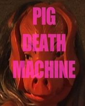 Poster Pig Death Machine