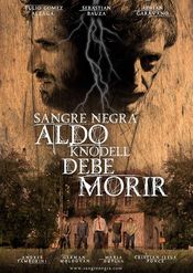 Poster Sangre Negra: Aldo Knodell Debe Morir