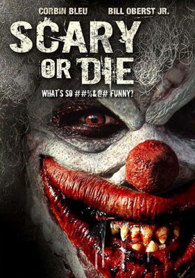 Scary or Die poster