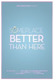 Poster Someplace Better Than Here
