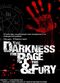 Film The Darkness, the Rage and the Fury