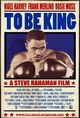 Film - To Be King