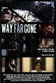 Film - Way Far Gone