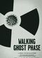 Film Walking Ghost Phase
