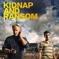 Kidnap and Ransom/Răpire și răscumpărare