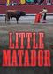 Film Little Matador