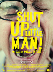 Poster Shut Up Little Man! An Audio Misadventure
