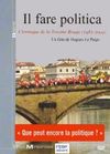 Il Fare politica: Cronica Toscanei Roșii, 1982-2004