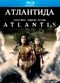 Film Atlantis: End of a World, Birth of a Legend
