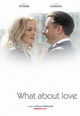 Film - What About Love