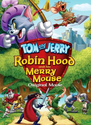 Tom and Jerry: Robin Hood and His Merry Mouse poster