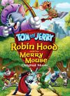 Tom și Jerry: Robin Hood și ceata lui