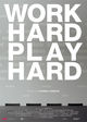 Film - Work Hard - Play Hard