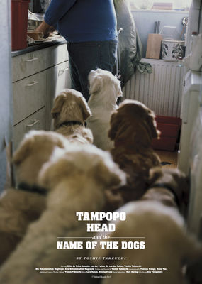 Tampopo Head and the Name of the Dogs poster