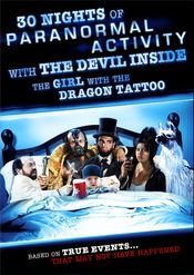 Poster 30 Nights of Paranormal Activity with the Devil Inside the Girl with the Dragon Tattoo