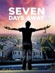 Film - 7 Days Away