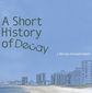 Poster 6 A Short History of Decay