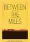 Film Between the Miles