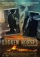 Film Broken Horses