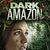 Dark Amazon