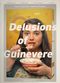 Film Delusions of Guinevere