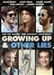 Film Growing Up and Other Lies
