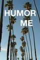 Film - Humor Me