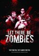 Film - Let There Be Zombies
