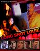 Film - Long Shot Louie