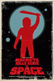 Poster Machete Kills Again... In Space!