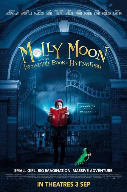 Miscellaneous minimum Tightly Molly Moon and the Incredible Book of Hypnotism - Molly Moon și incredibila  carte a hipnozei (2015) - Film - CineMagia.ro