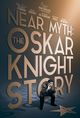 Film - Near Myth: The Oskar Knight Story