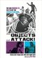 Film Objects Attack!