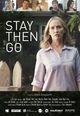 Film - Stay Then Go