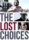 Film The Lost Choices