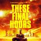 Poster 1 These Final Hours