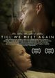 Film - Till We Meet Again