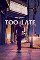 Film - Too Late