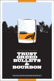Poster Trust, Greed, Bullets & Bourbon