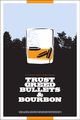Film - Trust, Greed, Bullets & Bourbon