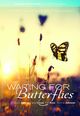 Film - Waiting for Butterflies