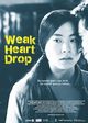 Film - Weak Heart Drop