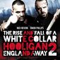Poster 1 White Collar Hooligan 2: England Away