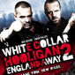 Poster 2 White Collar Hooligan 2: England Away