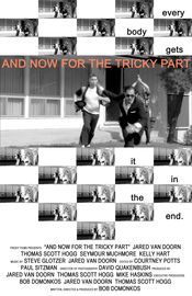 Poster And Now for the Tricky Part